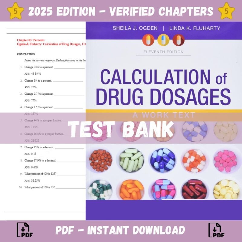 Test bank - Calculation of Drug Dosages A Work Text 11th Edition (Ogden, 2020),