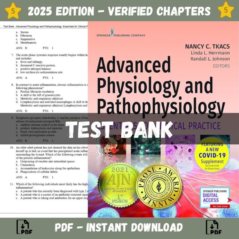 Test Bank - Advanced Physiology and Pathophysiology Essentials for Clinical Practice, 1st Edition (Tkacs, 2021)